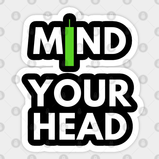 Mind Your Head (Artwork 2) Sticker by Trader Shirts